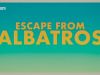 Escape from Albatros - Revolutie!