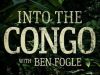 Into the Congo with Ben Fogle - 30-6-2024