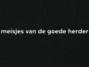 Meisjes van de Goede Herder - In ongenade