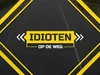 Idioten Op De Weg Aflevering 9