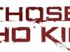 Those Who Kill - 14-6-2025