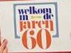 Welkom in de jaren 60 - De wereld
